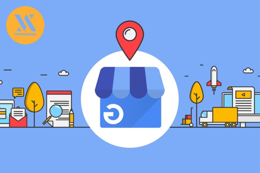 SEO Địa Phương Là Gì? 7 Bước Tạo Lập Google My Business Đơn Giản