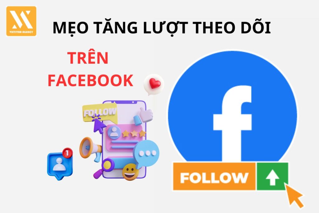 Tăng Lượt Theo Dõi Trên Facebook