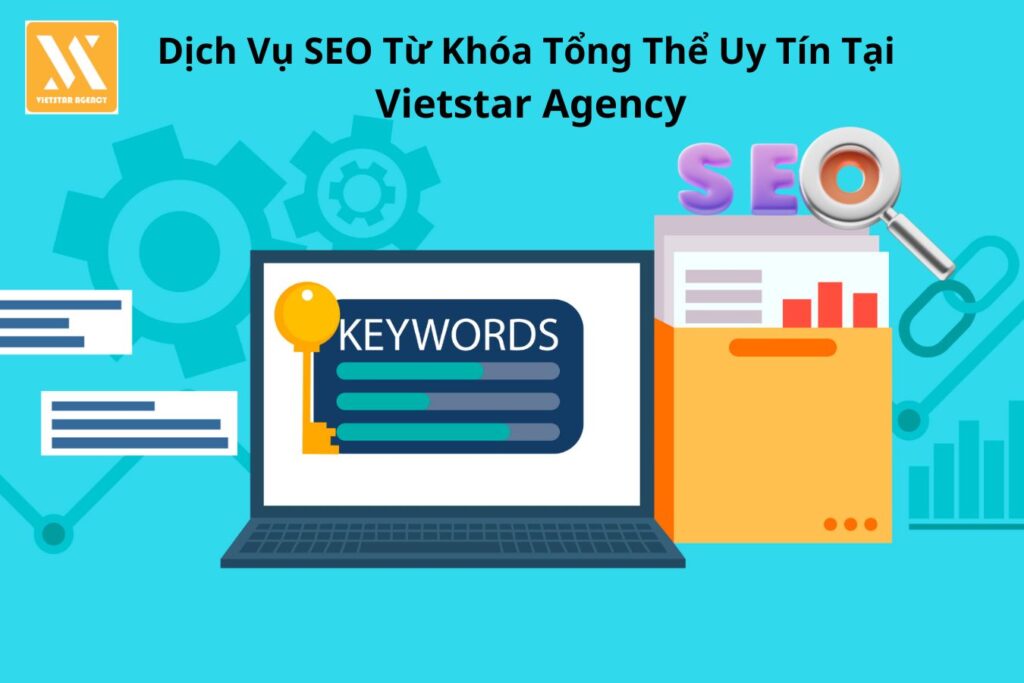 Dịch Vụ SEO Từ Khóa Tổng Thể Uy Tín