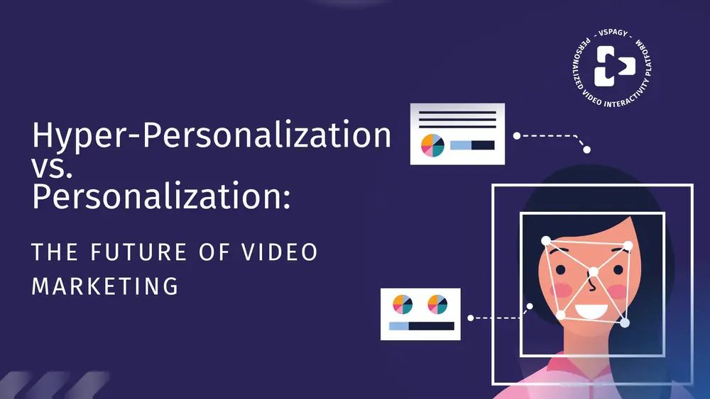 Hyper-Personalization Tương Lai Của Những Trải Nghiệm Được Cá Nhân Hóa Mạnh Mẽ