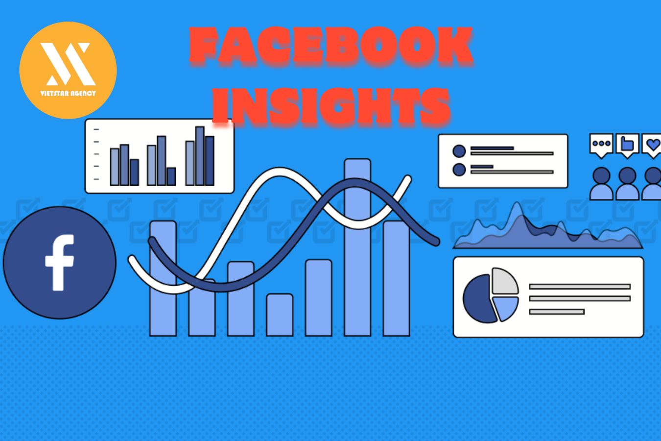 FACEBOOK INSIGHTS - VIETSTAR AGENCY