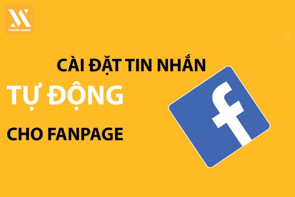 Cài đặt tin nhắn tự động fanpage