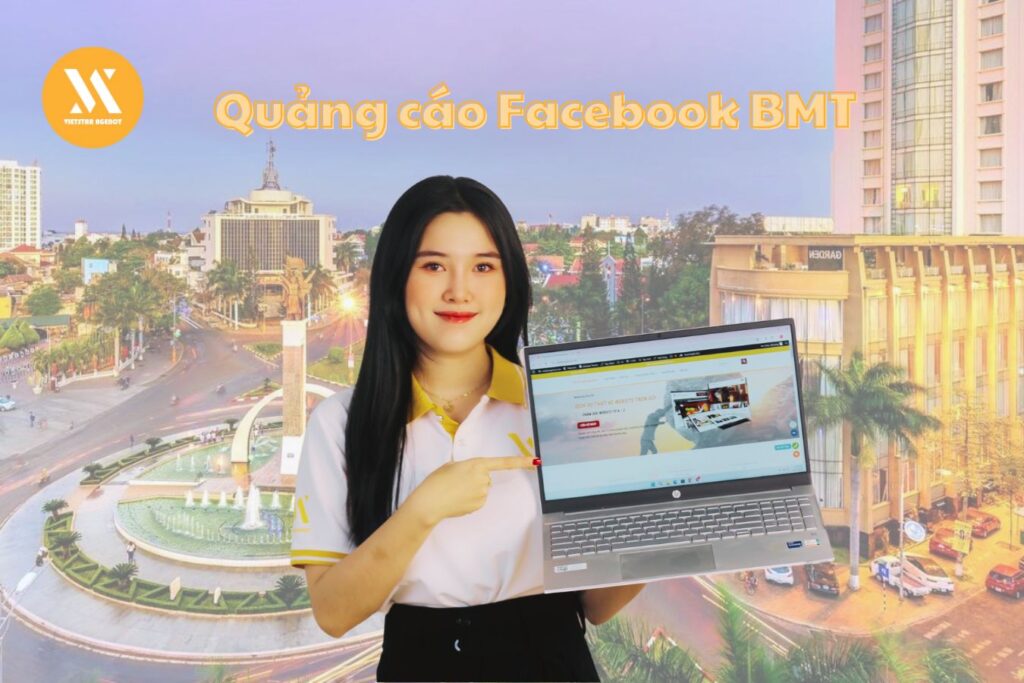 Quảng cáo Facebook BMT_ Giải pháp quảng cáo hiệu quả - Vietstar Agency