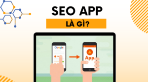 SEO app là gì